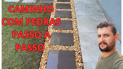 Caminho De Pedras Passo A Passo Youtube