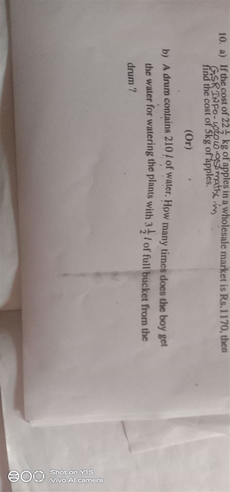 10. a) If the cost of 2221 kg of apples in a wholesale market is Rs .117..