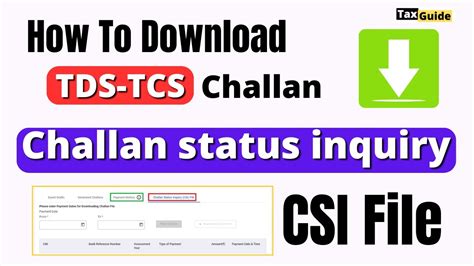 Challan Status Inquiry Csi File How To View And Download Tds Tcs Challan Status Inquiry Csi