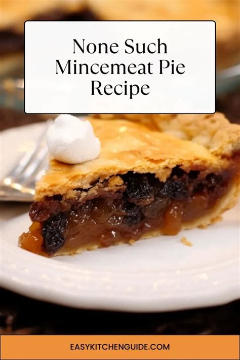 None Such Mincemeat Pie Recipe - Easy Kitchen Guide