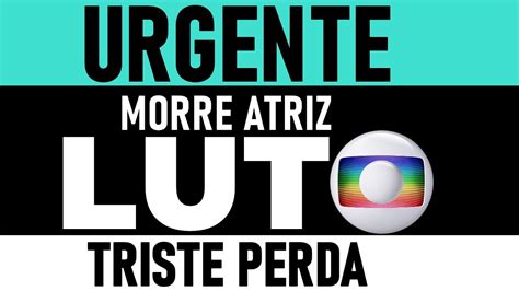 PAÍS EM LUTO MORREU AGORA POUCO ATRIZ BRILHANTE QUERIDÍSSIMA QUE FEZ