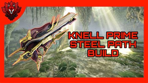 [fr] Knell Prime Build 2024 Steel Path Build Warframe Fr Youtube