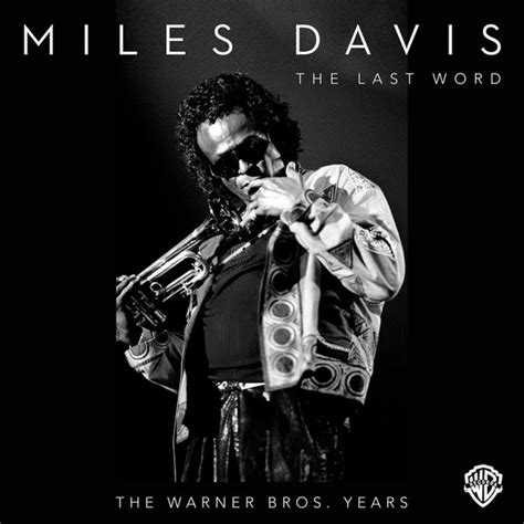 Now Available: Miles Davis, The Last Word: The Warner Bros. Years | Rhino