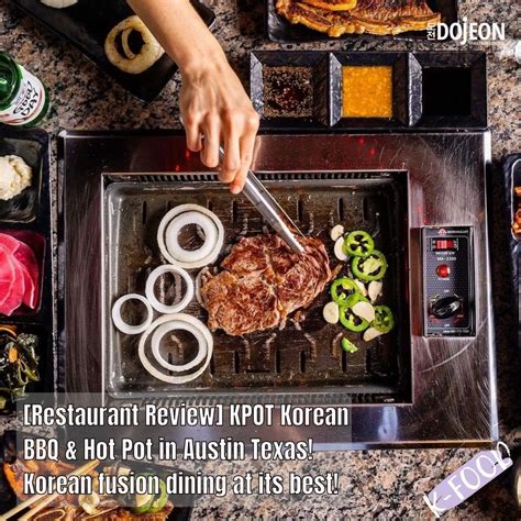 Restaurant Review Kpot Korean Bbq Hot Pot In Austin Texas Korean