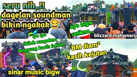 Bocotan Soundman Bikin Ngakak Mahameru Blizzard Bigw BM Di Pasrujambe