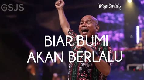 Biar Bumi Akan Berlalu Unknown By Vriego Soplely Gsjs Pakuwon