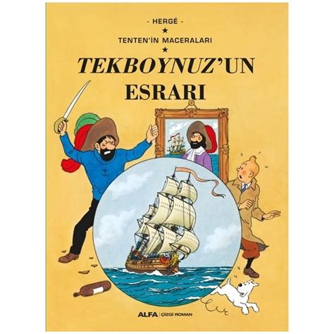 Tentenin Maceralar Tekboynuzun Esrar Herge Kitab Ve Fiyat