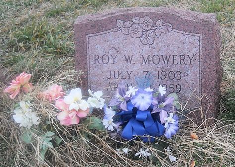 Roy William Mowery 1903 1959 Find A Grave Memorial