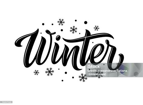 Winter Snowflakes And Snow With Winter Text Word And Lettering Winter