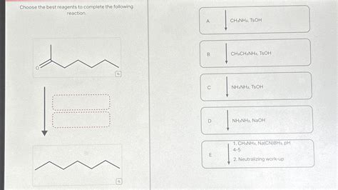 Solved Choose The Best Reagents To Complete The Following