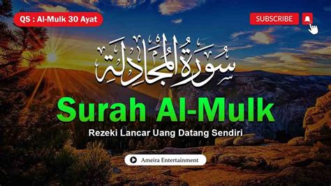 Murottal Merdu Dengarkan Surah Ini Sebelum Tidur Surah Al Mulk