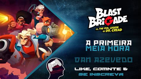 BLAST BRIGADE VS THE EVIL LEGION OF DR CREAD A Primeira MEIA HORA