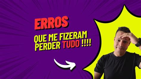 Lições Aprendidas Erros que Me Fizeram Perder Tudo ações fiis