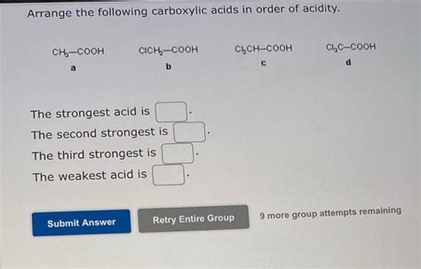 Solved Arrange The Following Carboxylic Acids In Order Of Chegg