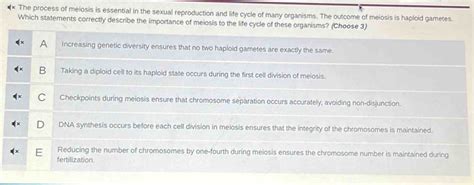 Solved × The Process Of Meiosis Is Essential In The Sexual Reproduction And Life Cycle Of Many