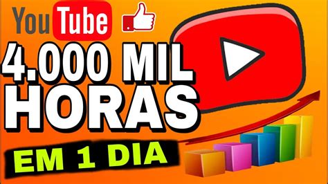 Como Conseguir 4 Mil Horas No Youtube RÁpido Em 2023 Comprovado Passo A Passo Youtube