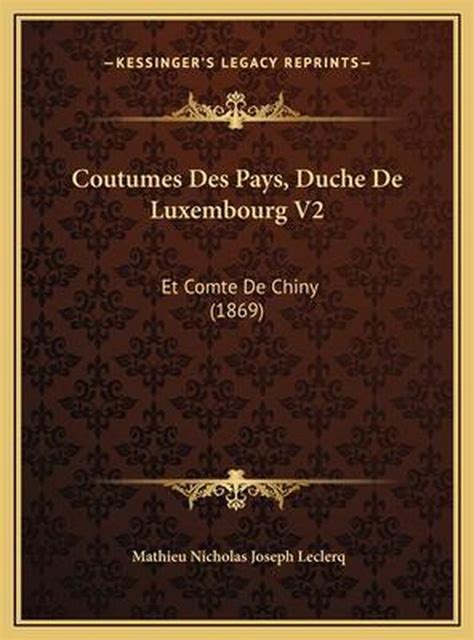 Coutumes Des Pays Duche De Luxembourg V Mathieu Nicholas Joseph