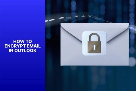 Encrypting Outlook Email