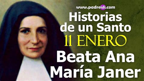 11 de Enero Beata Ana María Janer Un faro en el horizonte historias