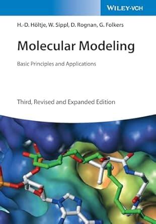 Molecular Modeling Basic Principles And Applications Vol Methods