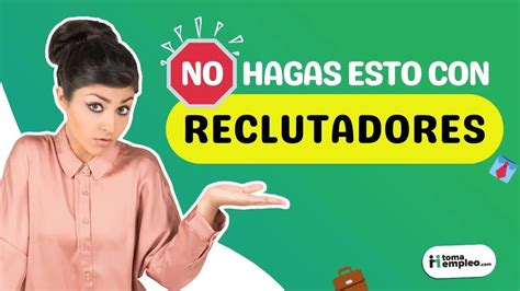 Cosas A Evitar Con Reclutadores De Empleos