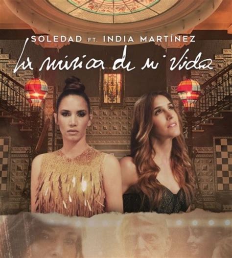 Soledad presentó el video de La Música de mi Vida con India Martínez