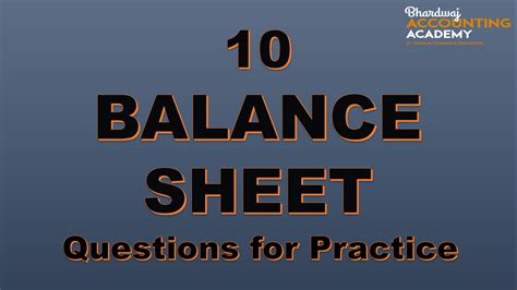 10 Balance Sheet Questions For Practice 10 BALALCE SHEET QUESTIONS