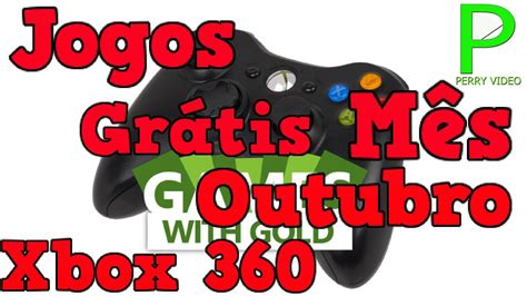 Jogos Gr Tis Da Live Gold De Outubro Games With Gold Xbox