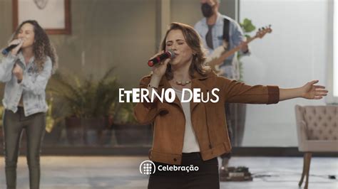 Ibab Celebra O Eterno Deus Everlasting God Youtube