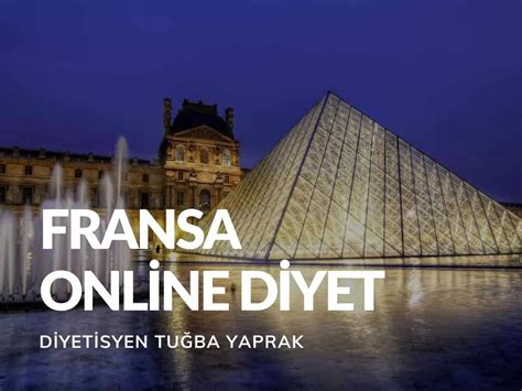 Fransa Online Diyet Diyetisyen Tuğba Yaprak