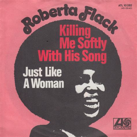 Roberta Flack – Killing Me Softly With His Song (1973, Vinyl) - Discogs