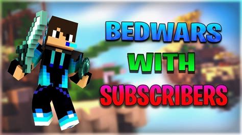 Playing Bedwars With Subscribers L L Join Now L