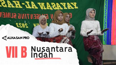 Tari Nusantara Indah Kelas Viib Pentas Seni Yayasan Al Hasan Youtube