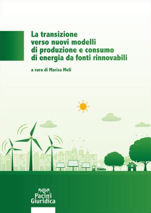 La Transizione Verso Nuovi Modelli Di Produzione E Consumi Di Energia