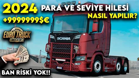 ETS 2 PARA VE SEVİYE HİLESİ NASIL YAPILIR 2024 SINIRSIZ PARA