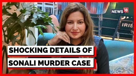 Sonali Phogat News Sonali Phogat Murder Case Files Reveal New Details Latest News English