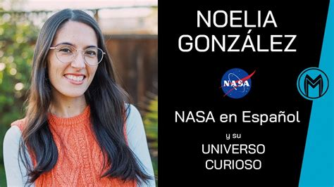 Noelia González NASA en Español YouTube