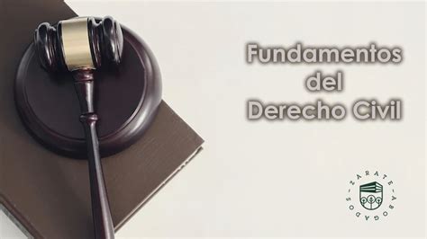 Fundamentos De Derecho Civil Zárate Abogados