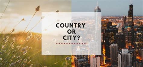 Pros And Cons Of Living In The City Or Country Everalls Wealth Management