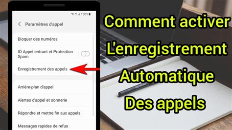 Comment Enregistrer Automatiquement Mes Appels T L Phoniques Entrants