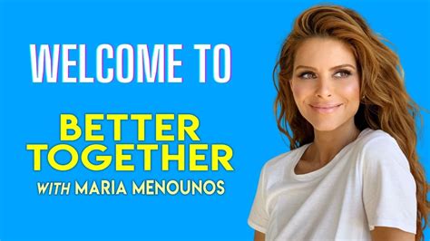 Welcome To Better Together With Maria Menounos Youtube