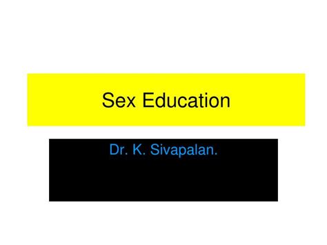 Ppt Sex Education Powerpoint Presentation Free Download Id6998620