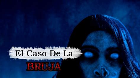 El Caso De La Bruja Historias De Terror REDE YouTube Music