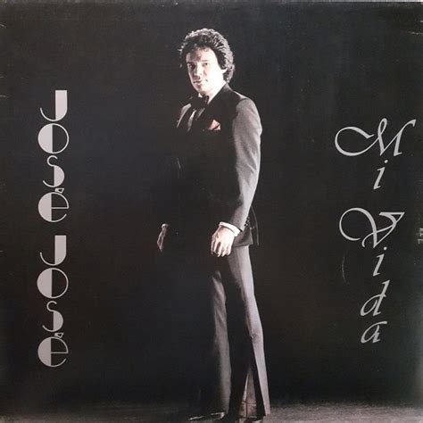 José José Mi Vida Vinyl LP Album Stereo 1982 r8297539 Discogs