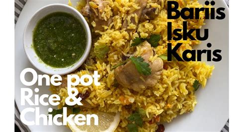 One Pot Rice And Chicken Bariis Isku Karis Daryeel Kitchen Youtube