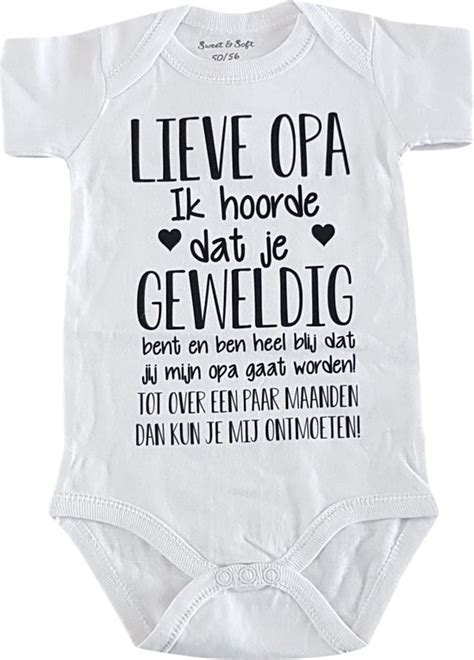 Baby Rompertje Met Tekst Lieve Opa Ik Hoorde Dat Je Geweldig Bent En