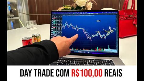 Estratégia para fazer Day Trade apenas 100 00 Iniciantes YouTube