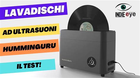 Macchina Lavadischi Ad Ultrasuoni Humminguru Il Test In Italiano