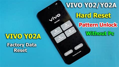 How To Hard Reset Vivo Y02 Y02A Vivo V2217 Pattern Pin Unlock