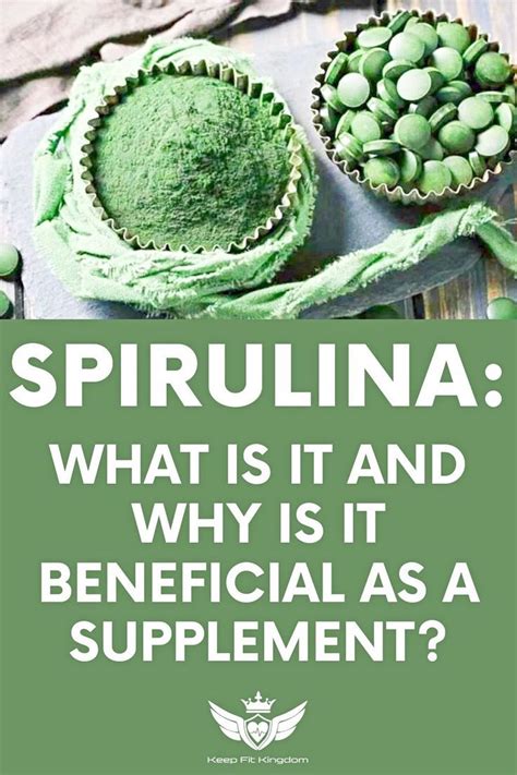 Spirulina What Is It And Why Is It Beneficial As A Supplement